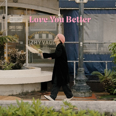Love You Better