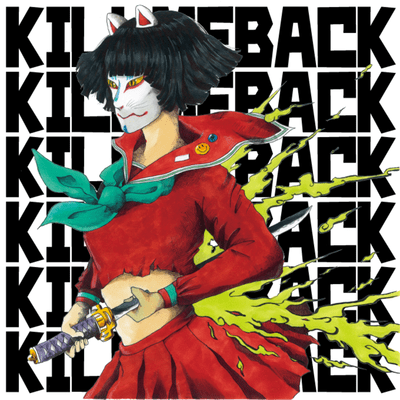 Kill me back