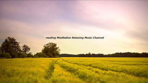 Healing Meditation Relaxing Music Channel