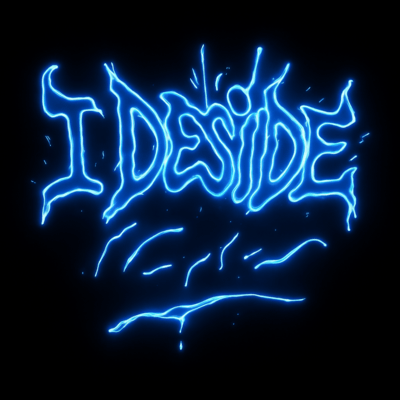 I DESIDE