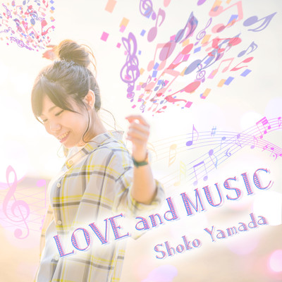 LOVE and MUSIC