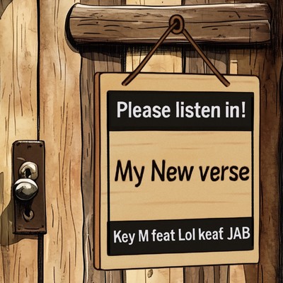My New verse (feat. Lol keaf & JAB)