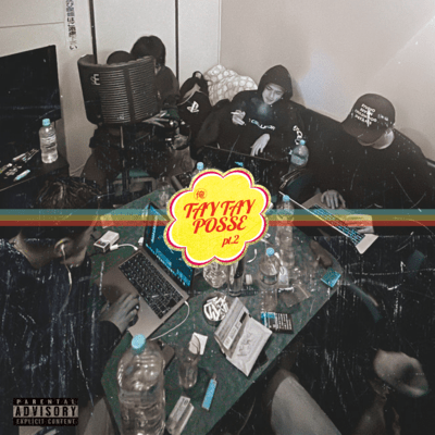 ORE TAYTAY POSSE Pt.2