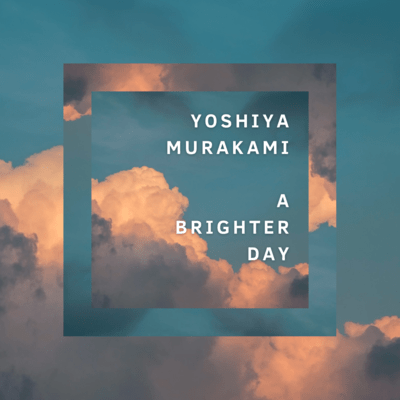 A BRIGHTER DAY