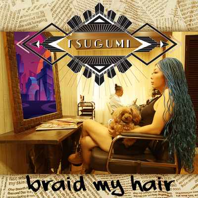 BRAID MY HAIR