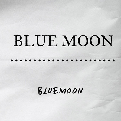 BLUE MOON