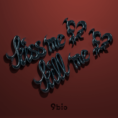 kiss me kill me