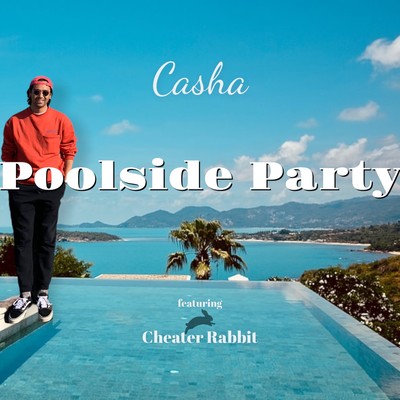 Poolside Party (feat. Cheater Rabbit)