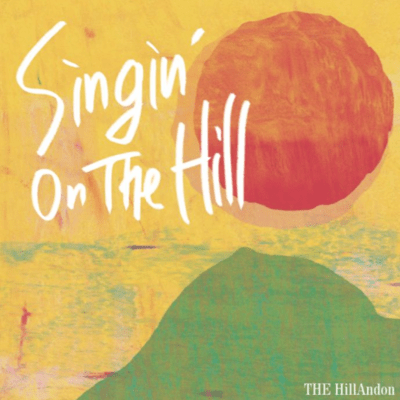 Singin' on the Hill