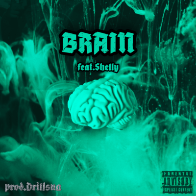 BRAIN (feat. Shelly)