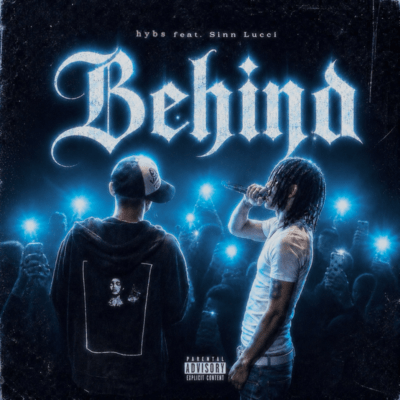Behind (feat. Sinn Lucci)