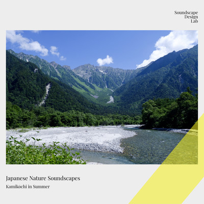 Japanese Nature Soundscapes Kamikochi in Summer
