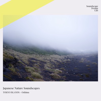 Japanese Nature Soundscapes TOKYO ISLANDS - Oshima