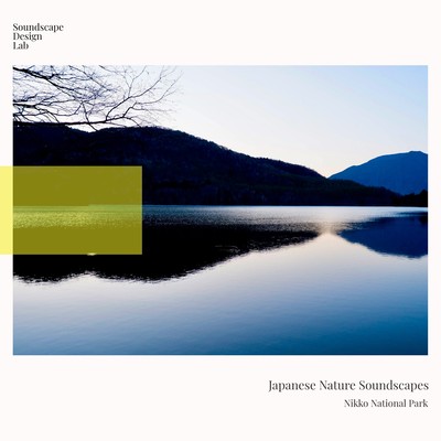 Japanese Nature Soundscapes Nikko National Park