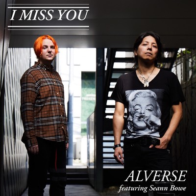 I MISS YOU (feat. SEANN BOWE)