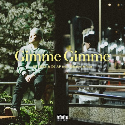 Gimme Gimme (feat. 2Marley & Yatt)