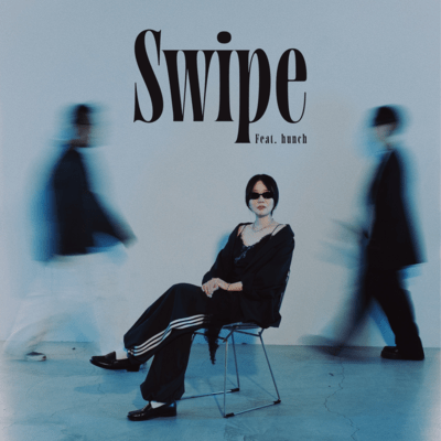 Swipe (feat. hunch)
