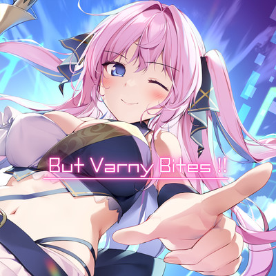 But Varny Bites!!