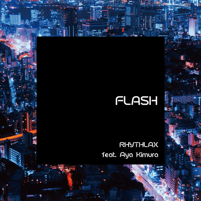 FLASH (feat. Aya Kimura)
