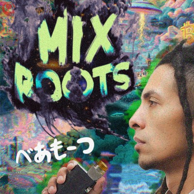 MIX ROOTS