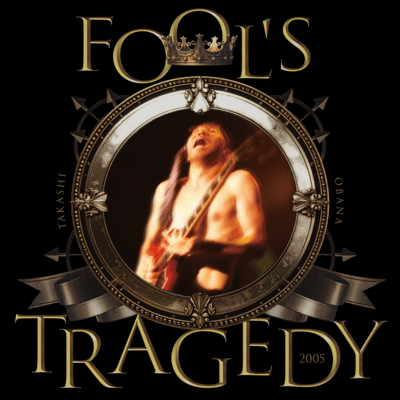 Fool's Tragedy 2005