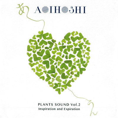 PLANTS SOUND Vol.2 Inspiration and Expiration