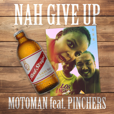 NAH GIVE UP (feat. PINCHERS)