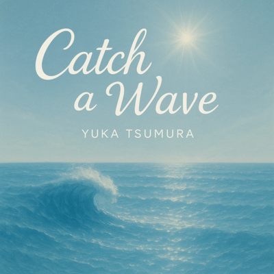 Catch a Wave