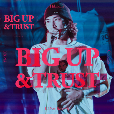 Big up & trust