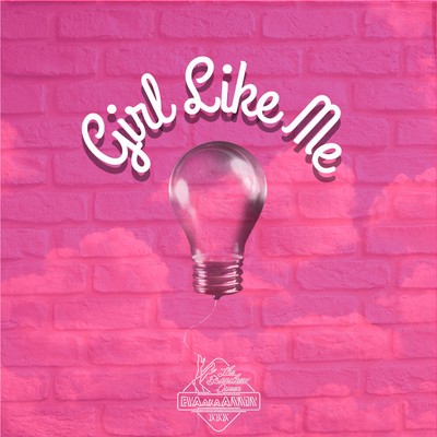 Girl Like Me