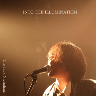 IN TO THE ILLUMINATION