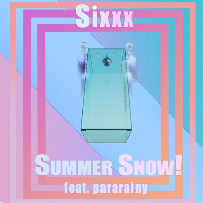Summer Snow!