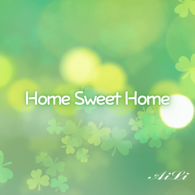 Home Sweet Home