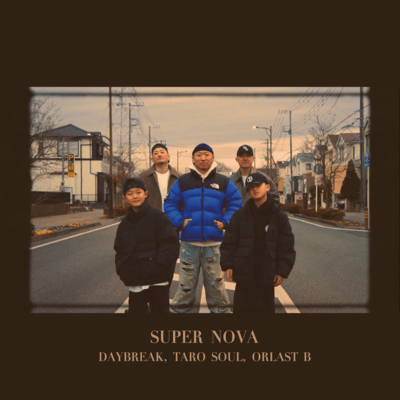 SUPER NOVA (feat. TARO SOUL & ORLAST B)
