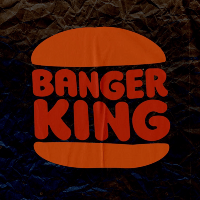 BANGER KING